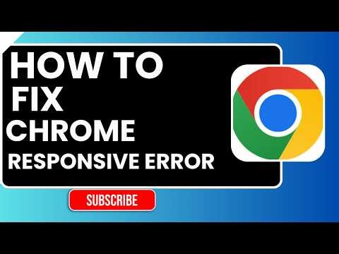 How to Fix “Page Unresponsive” Error in Chrome (Quick Fix Guide)