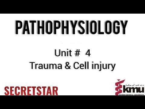 Trauma & Cell Injury | Unit 4 | Pathophysiology | 