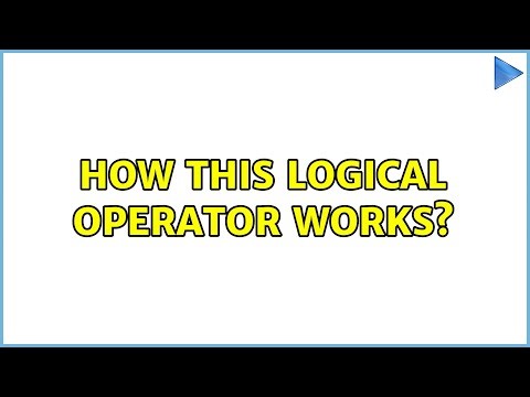 How this logical operator works? (2 Solutions!!)