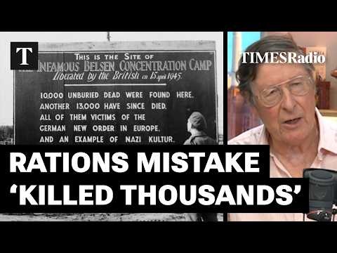 How British Soldiers' Generosity Accidentally Killed Thousands Of Belsen Inmates | Max Hastings