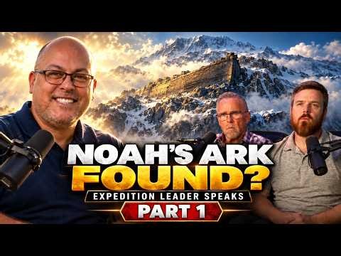 Did They Find Noah’s Ark? We Asked the Expedition Leader - Part 1