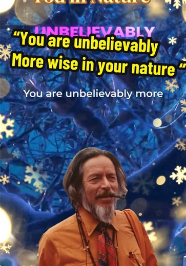 #alanwatts #philosophy #wisdom #nature #inspiration Alan Watts Speaking on Human nature and it’s function, Nature is an organism that is self aware and self conscious and you are a part of nature.