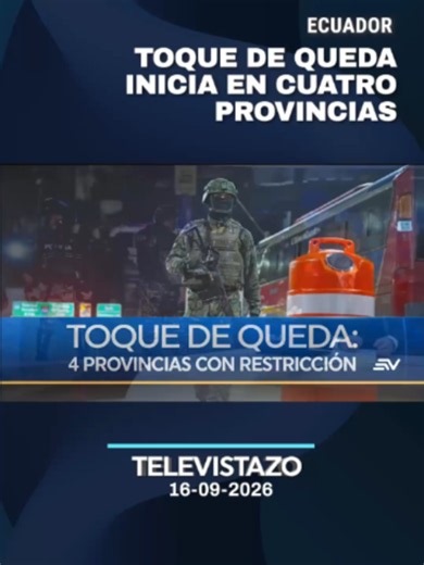 Toque de queda en Quito y provincias: cuándo entra en vigencia