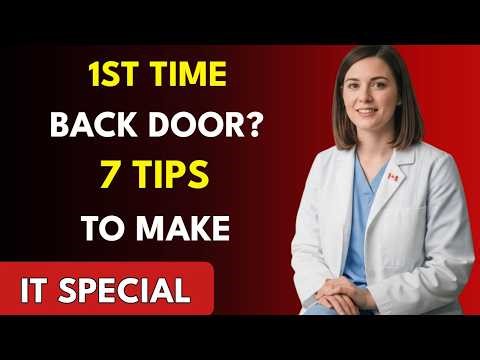 Anal Sex: 7 Tips for Your First Time (Do This, Not That)