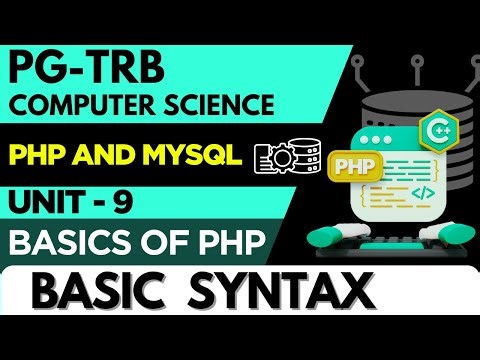 PG-TRB-COMPUTER SCIENCE-UNIT-9-PHP AND MYSQL-BASIC SYNTAX