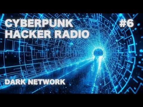Cyberpunk Hacker Radio - Dark Techno Music for Coding & Focus | DARK NETWORK RADIO