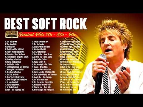 Rod Stewart, Steve Perry 💦Soft Rock Classics Forever 🎧 Romantic Favorites & Easy Listening Hits