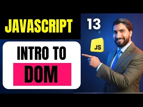 JavaScript DOM Manipulation | The Document Object Model (DOM) Explained | Javascript Full Course #13