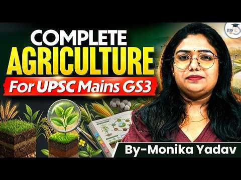 Complete Agriculture for UPSC GS Paper 3 in One Shot | Mains 2026–27 Revision Marathon | StudyIQ IAS