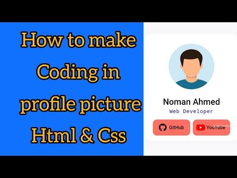 How to make coding in profile picture using HTML and CSS