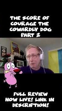 The Score of #couragethecowardlydog - Part 2