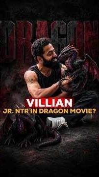 Jr NTR Becomes India’s Most Dangerous Villain in Dragon 🐉🔥 #jrntr #dragon