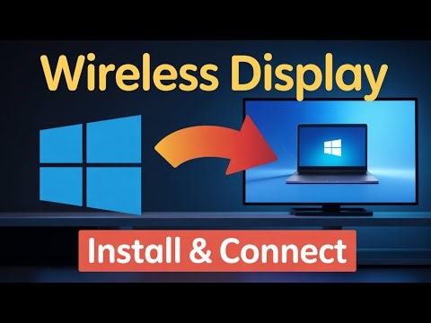 Install Wireless Display in Windows 11 and Cast Screen to TV Wirelessly