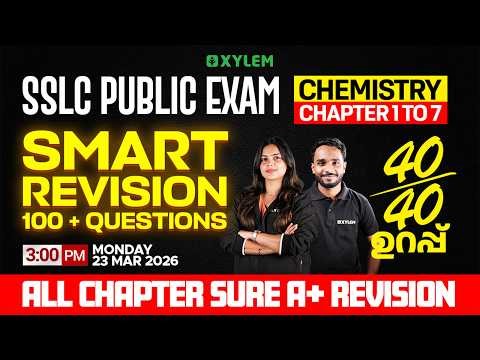 SSLC Public Exam 2026: Chemistry | Chapter 1-7 Smart Revision & 100 + Questions | Xylem SSLC