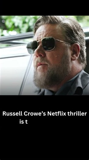 Russell Crowe’s Netflix thriller is the No 1 movie 🎬🔥