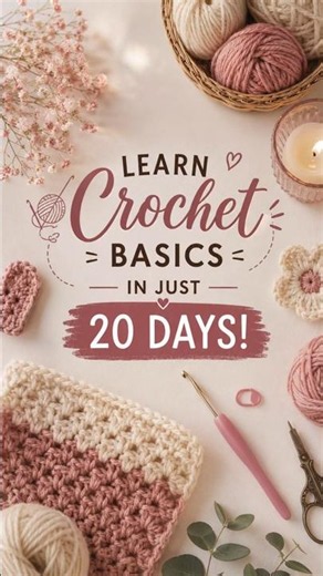 Learn Crochet 🧶in Just 20 Days! | Beginner Crochet Challenge