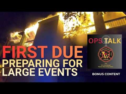 Bonus Content | Preparing for Large Events: Lessons from a First-Due Apartment Fire with Rescues