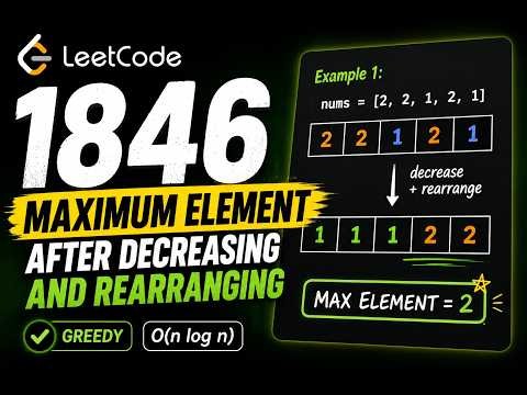 LeetCode 1846 | Maximum Element After Decreasing and Rearranging | Greedy Algorithm | Java | Coding