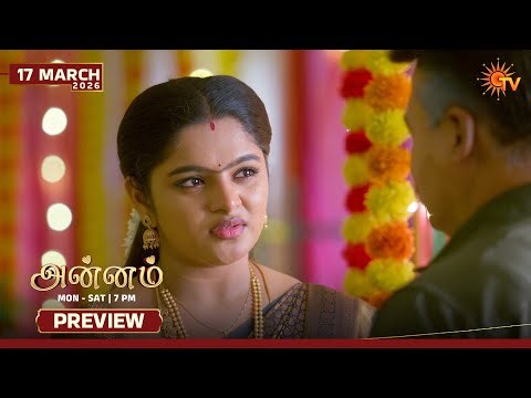 Annam - Preview | 17 Mar 2026 | Tamil Serial | Sun TV