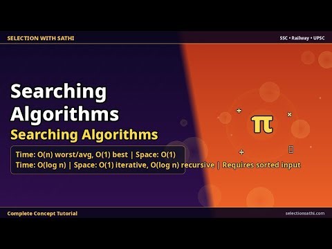 Searching Algorithms | Searching Algorithms | Selection साथी