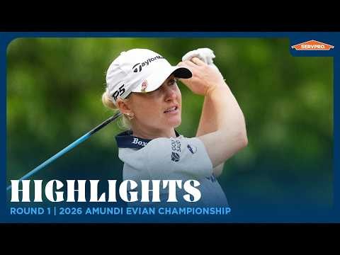 Round 1 Highlights presented by SERVPRO | 2026 Amundi Evian Championship