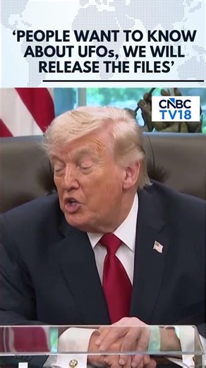 People Want To Know About UFOs, We Will Release The Files: President Trump | N18G | CNBC TV18