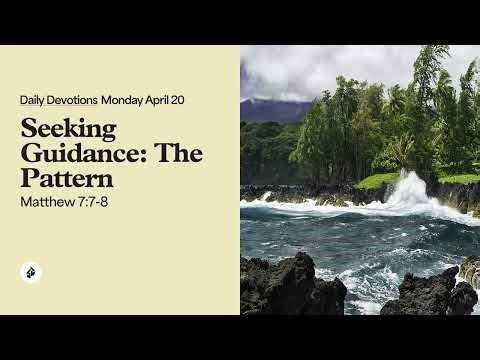 Seeking Guidance: The Pattern – Daily Devotional
