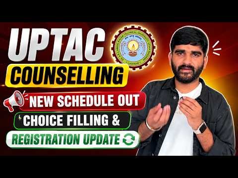 UPTAC Counselling NEW SCHEDULE Choice Filling & Registration Update |AKTU Counselling 2026 for Btech