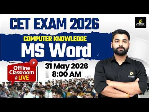 CET Exam 2026 | Computer Knowledge | MS Word | Offline Classroom से Live | Pradeep Sir