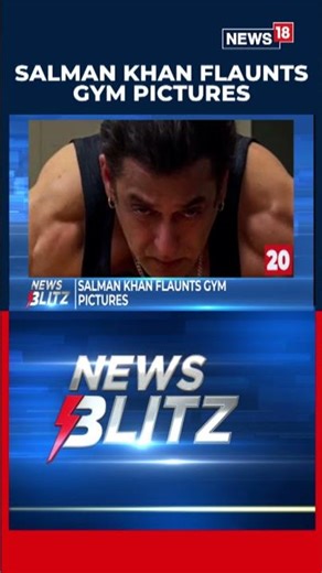 Salman Khan's 60the Birthday |Salman Khan Flaunts Gym Pics | N18S