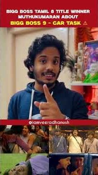 😱 Bigg Boss Muthukumaran reacts to the Tamil 9 car task issue🚗 VJ Paaru & Kamrudin Red Card? #shorts
