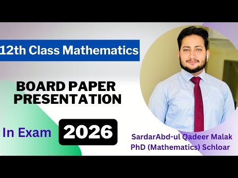 12th Class Maths Board Paper Presentation | Maths Paper Presentation Class 12