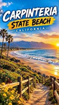Carpinteria State Beach 🌊 California | One of California’s Most Beautiful Beaches