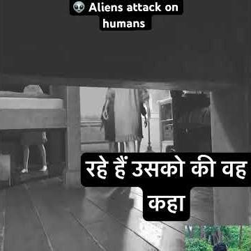 Aliens attack on humans on earth ￼
