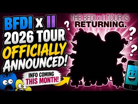 BFDI x II 2026 TOUR OFFICIALLY ANNOUNCED?! 🔥 Full Teaser Breakdown & Hidden Details!