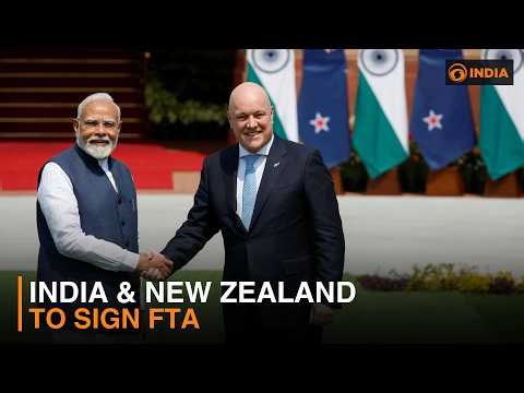 India and New Zealand to sign Free Trade Agreement today | Key Benefits Explained