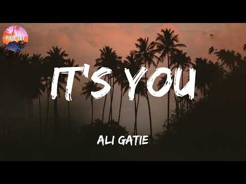 Ali Gatie - It's You (Lyrics) || Charlie Puth, Bruno Mars, Meghan Trainor