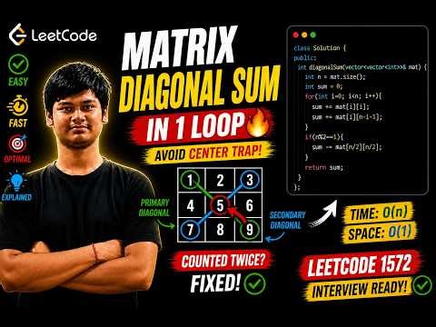 “Matrix Diagonal Sum in 1 Loop 🔥 | LeetCode C++ Explained | Easy Interview Trick”