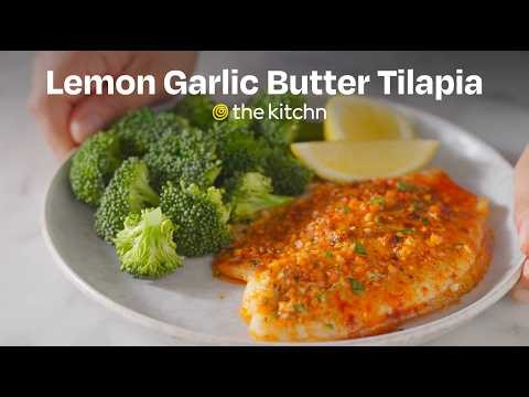 Baked Lemon Garlic Butter Tilapia Light & Easy Dinner That Will Never Leave My Rotation | The Kitchn