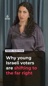 Why young Israeli voters are shifting to the far right