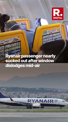 Ryanair Passenger Nearly Sucked Out After Window Dislodges Mid Air