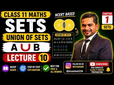 Class 11 Maths Chapter 1 Sets | Union of Sets | Lecture 10 | CBSE & All Boards । Santosh Tiwari