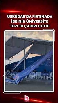 Fırtına İBB'nin tercih çadırını uçurdu! Yaşanan olayda 1 kişi yaralandı! #shorts