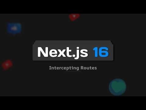Next.js 16 Full Course #33: Intercepting Routes in Next.js