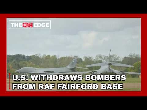 US Withdraws All 12 B-1 Bombers From UK RAF Fairford Air Base Amid Iran-Linked Plot Probe | N18G