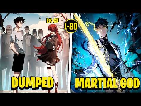 [1-80] Dumped by His Girlfriend, He Turned to Martial Arts and Became the Dragon King | Manhwa Recap