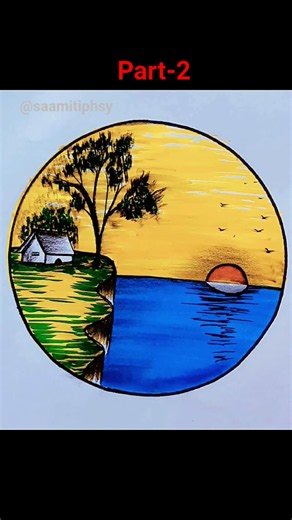 (part-2) Easy Circle Scenery Drawing |🏡 Easy painting Scenery #house #river #sunset @saamitiphsy