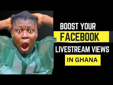 How To Boost Facebook Livestream Views In 🇬🇭 