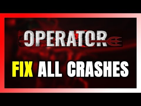 How to FIX OPERATOR Crashing, Freezing, Not Launching, Stuck & Black Screen
