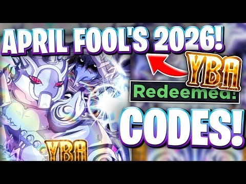 🔥[APRIL FOOLS 2026] NEWEST APRIL FOOLS UPDATE CODES FOR YBA! ROBLOX YOUR BIZARRE ADVENTURE CODES